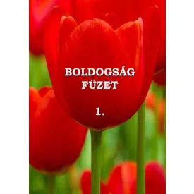   Miskovics Gábor: Boldogságfüzet / Boldogságfüzet 1. - ÚJ