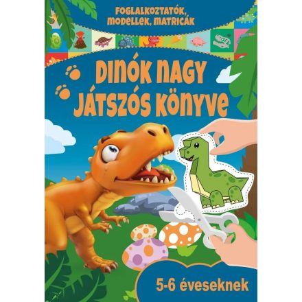 Dínók nagy játszós könyve - 5-6 éveseknek - ÚJ