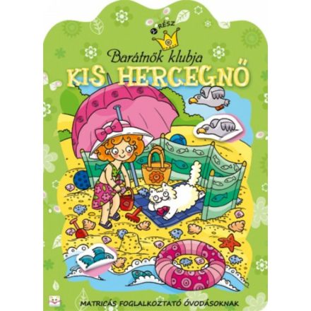 Barátnők klubja - Kis hercegnő 2. rész - Matricás foglalkoztató óvodásoknak - ÚJ