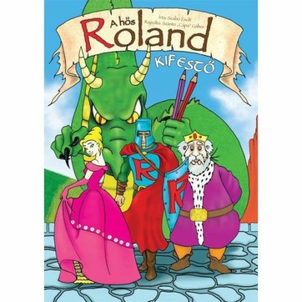 A hős Roland - kifestő - ÚJ