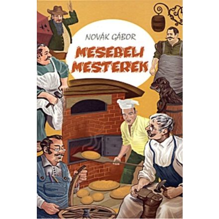 Mesebeli mesterek - Novák Gábor