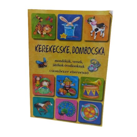 Kerekecske, dombocska - mondókák, versek, játékok óvodásoknak