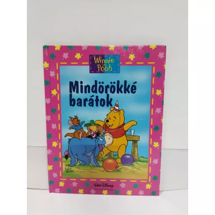 Mindörökké barátok - Walt Disney Micimackó könyvklub 