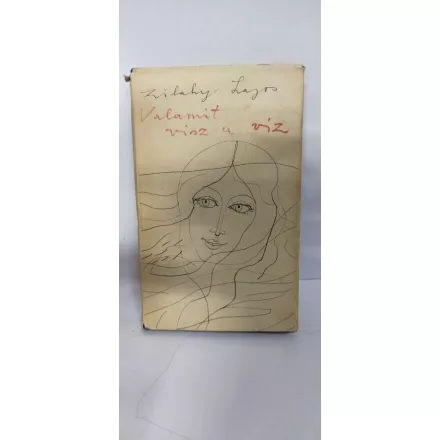 Zilahy Lajos: Valamit visz a víz