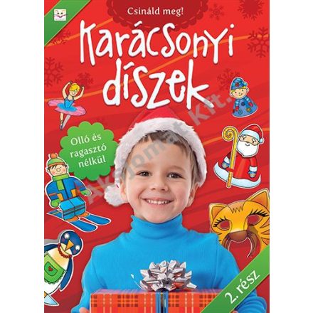 Csináld meg! - Karácsonyi díszek 2. - olló és ragasztó nélkül - ÚJ