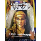Legnagyobb hazugság - Gyógyíthatatlan betegség nincs - két könyv egyben