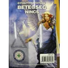 Legnagyobb hazugság - Gyógyíthatatlan betegség nincs - két könyv egyben