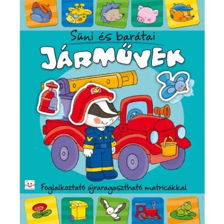 Süni és barátai - Járművek - foglalkoztató újraragasztható matricákkal - ÚJ
