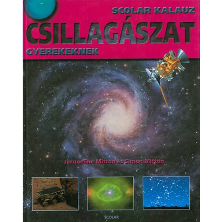 Csillagászat gyerekeknek - Scolar kalauz