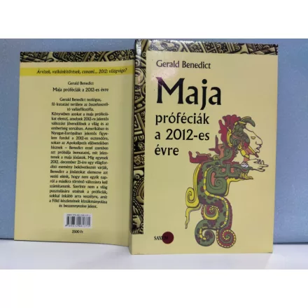 Gerald Benedict: Maja próféciák a 2012-es évre
