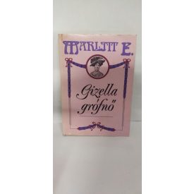 Marlitt E. - Gizella grófnő