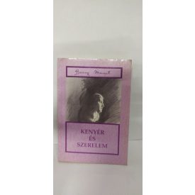   Bozzay Margit: Kenyér és szerelem (Tizenötéves feleség 2.)