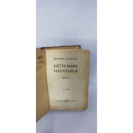 Zsigray Julianna: Szűts ​Mara házassága (Szűts Mara házassága 1.)