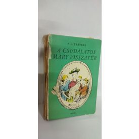   P.L.Tavers: A csudálatos Mary visszatér (A csudálatos Mary Poppins 2.) 