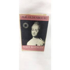 Zoé Oldenbourg: Nagy Katalin