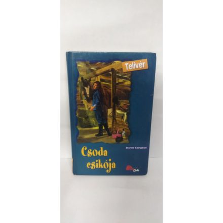 Joanna Campbell: Csoda csikója - Telivér-sorozat 6. - Pony Club