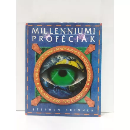 Millenniumi próféciák (A világ legnagyobb látnokainak és misztikusainak jóslatai a 2000. évre és azon túl)
