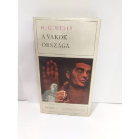 H.G. Wells: A vakok országa