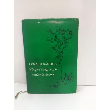 Lénárd Sándor: Völgy a világ végén és más történetek