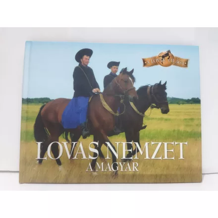 Lovas nemzet a magyar