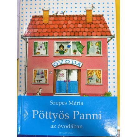 Szepes Mária: Pöttyös Panni az óvodában