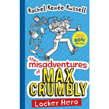 Rachel Renee Russell: The Misadventures of Max Crumbly 1