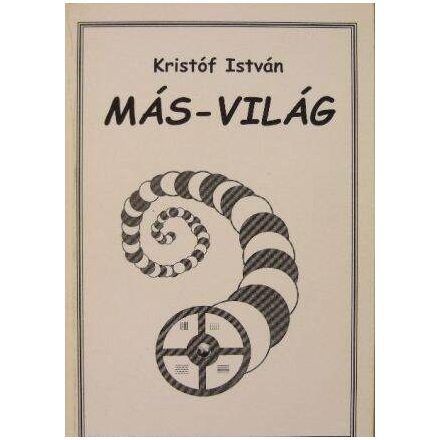 Kristóf István: Más-világ - verseskötet - ÚJ