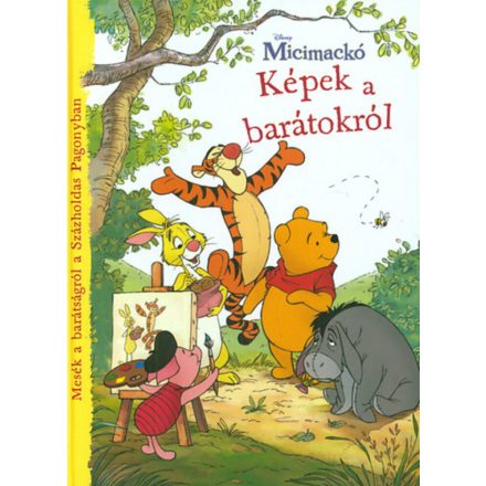 Micimackó – Képek a barátokról