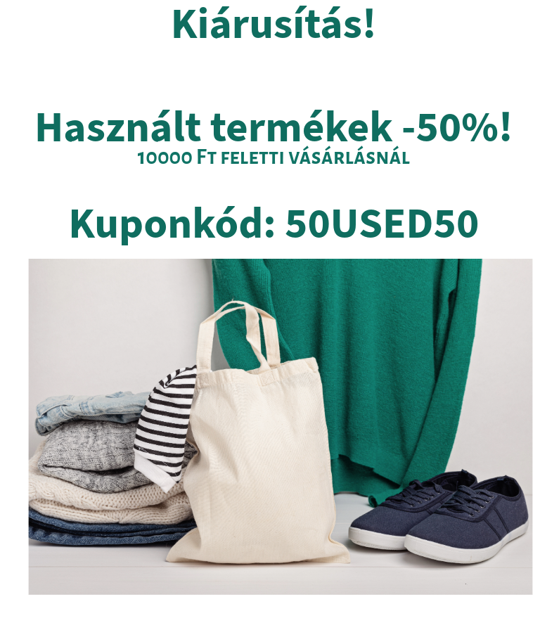 Kiárusítás: használt termékek -50%!